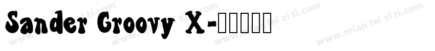Sander Groovy X字体转换